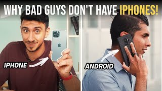 Why Bad Guys Don't Have Iphones!