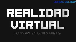 Porta | Realidad Virtual (Con Zarcort y Piter-G) | Con Letra y Descarga