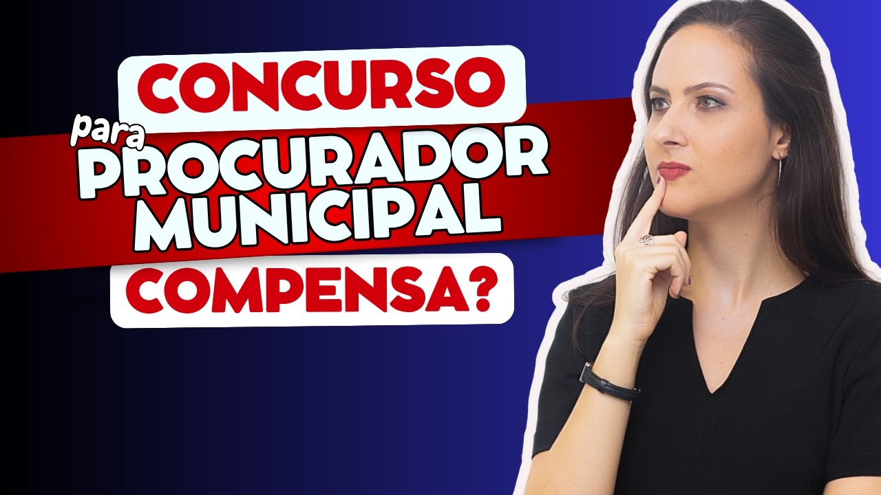 6 Vantagens do Concurso de Procurador de Município