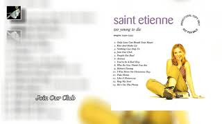 Join Our Club by Saint Etienne