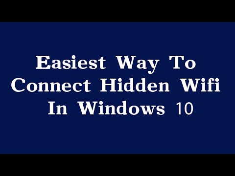 Easiest way to connect hidden wifi in window 10