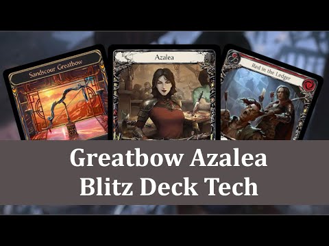 Greatbow Azalea Blitz Deck Tech: Flesh and Blood TCG