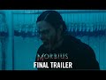 MORBIUS - Final Trailer - In Cinemas March 31, 2022