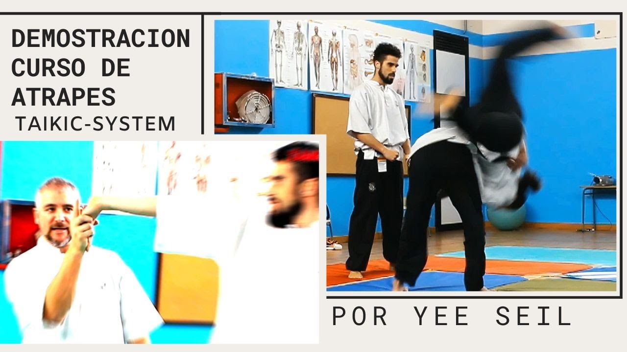 CURSO DE ATRAPES - TAIKIC - DEMOSTRACIÓN - POR YEE SEIL