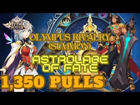 Mythic Heroes - Olympus Rivalry (Summon) + Astrolabe of Fate 1,350 Pulls