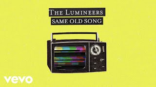 The Lumineers - Same Old Song (Official Lyric Video)
