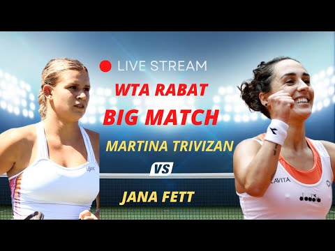 WTA LIVE Martina Trevizan  VS  Jana Fett  WTA Rabat 2023 TENNIS MATCH PREVIEW STREAM