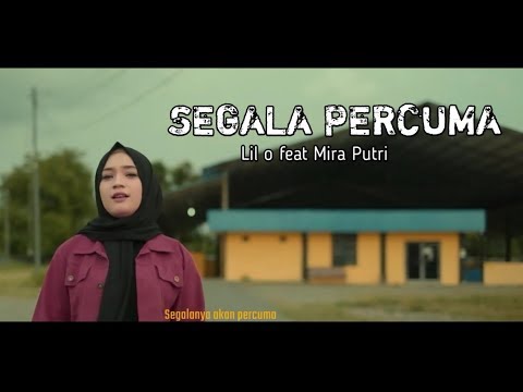 MIRA PUTRI Vs LIL O - SEGALA PERCUMA TERBARU 2019