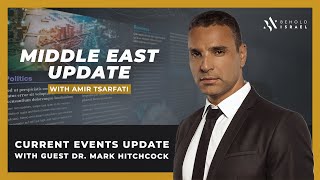 Amir Tsarfati: Middle East Update with Dr.  Mark Hitchcock