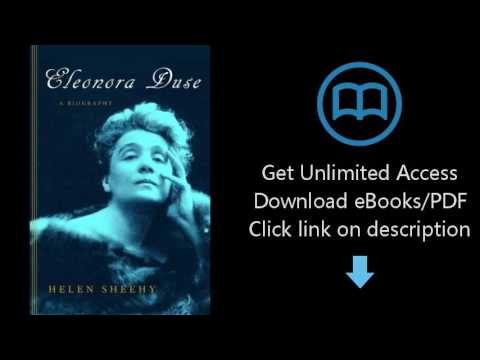 Eleonora Duse: A Biography