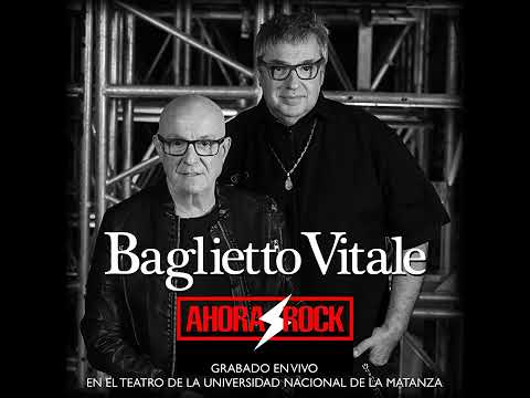 AHORA ROCK (En Vivo) - Juan Carlos Baglietto, Lito Vitale