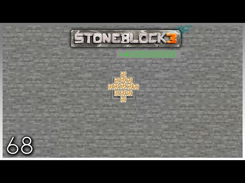 FTB Stoneblock 3 Let's Play EP68 - 4,000,000,000 EMC Per Sec