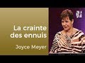 La crainte (1/4) - Joyce Meyer - Maîtriser mes pensées
