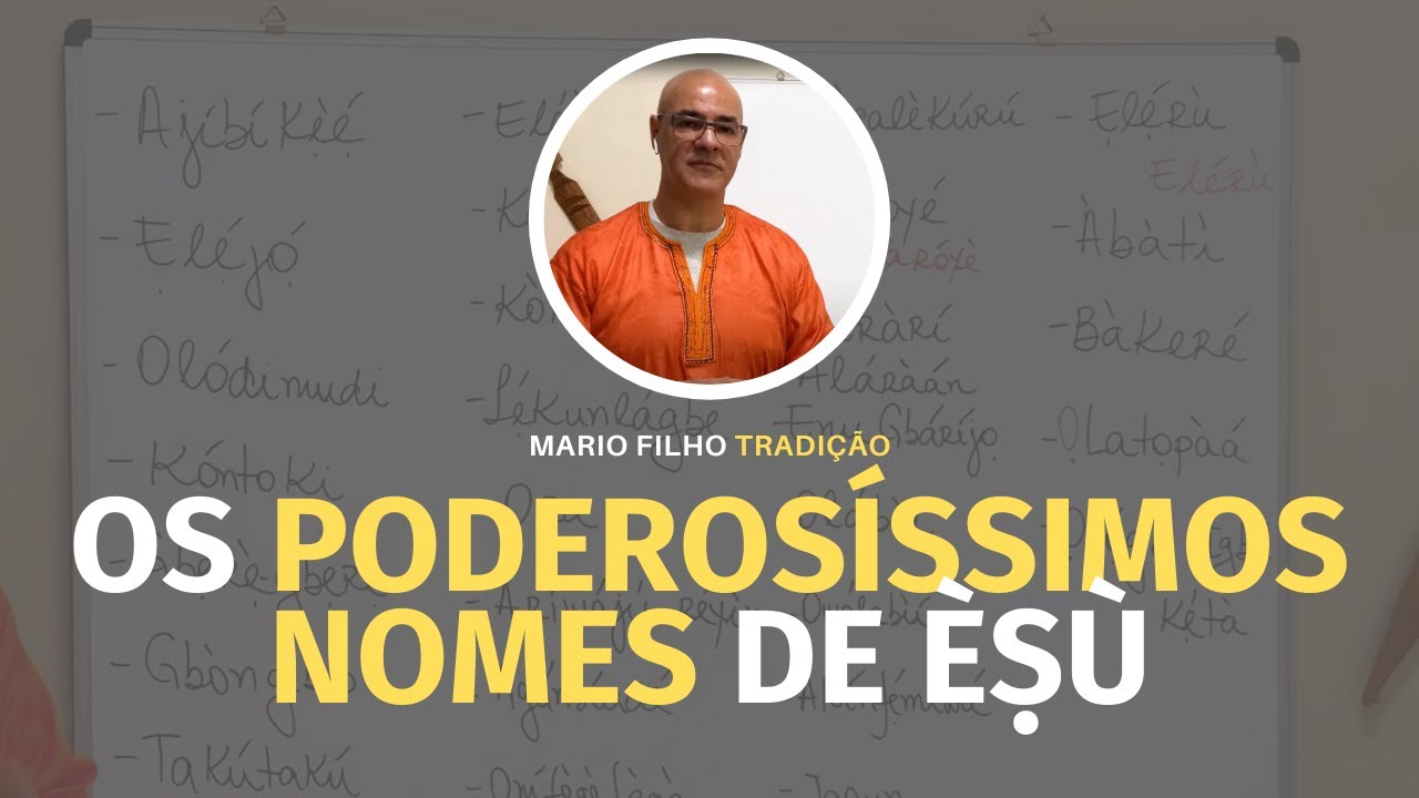 PODEROSÍSSIMOS NOMES E ATRIBUTOS DE ÈṢÙ !!