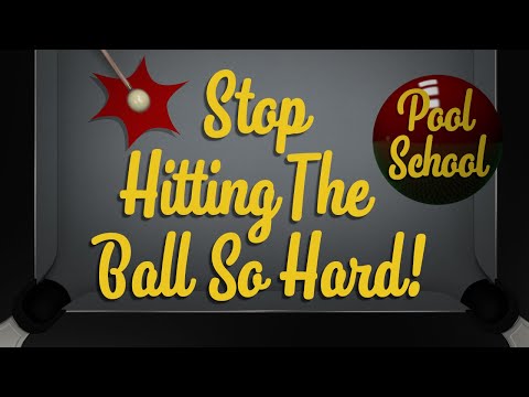 Pool Tutorial - Stop hitting the ball so hard! | Pool School