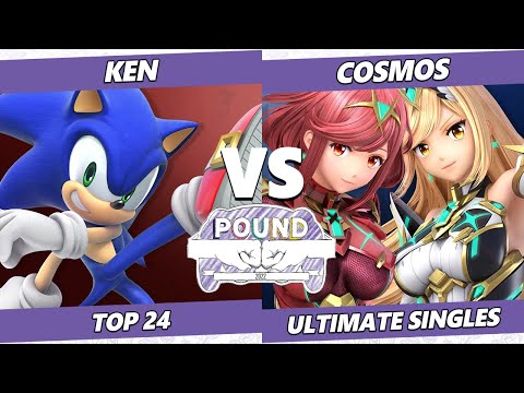 Pound 2022 Top 24 - Ken (Sonic, Sephiroth) Vs. Cosmos (Pyra Mythra) SSBU Smash Ultimate Tournament