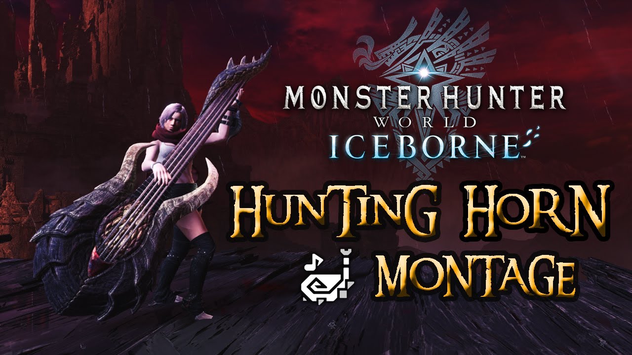 MHW:IB - Hunting Horn Montage - V1