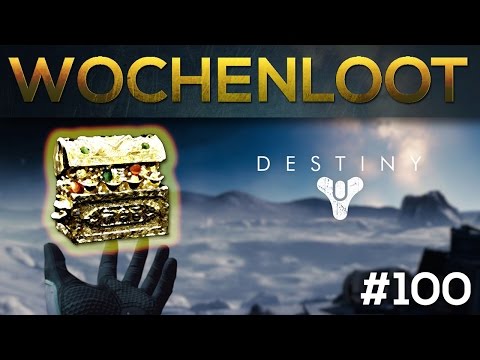 Destiny WOCHENLOOT - Woche #100 Deutsch [HD]