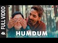 SAVI: Humdum (Full Video) Divya Khossla, Harshvardhan Rane, Vishal M, Raj S|Mukesh,Abhinay,Bhushan K