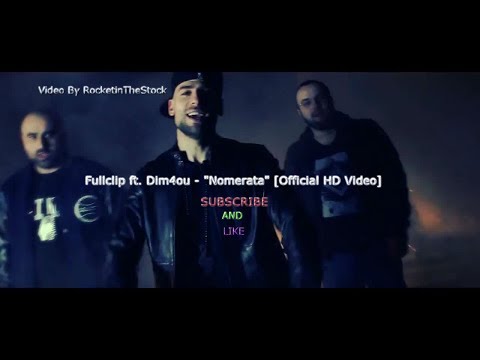 Fullclip ft. Dim4ou - "Nomerata" [Official HD Video]
