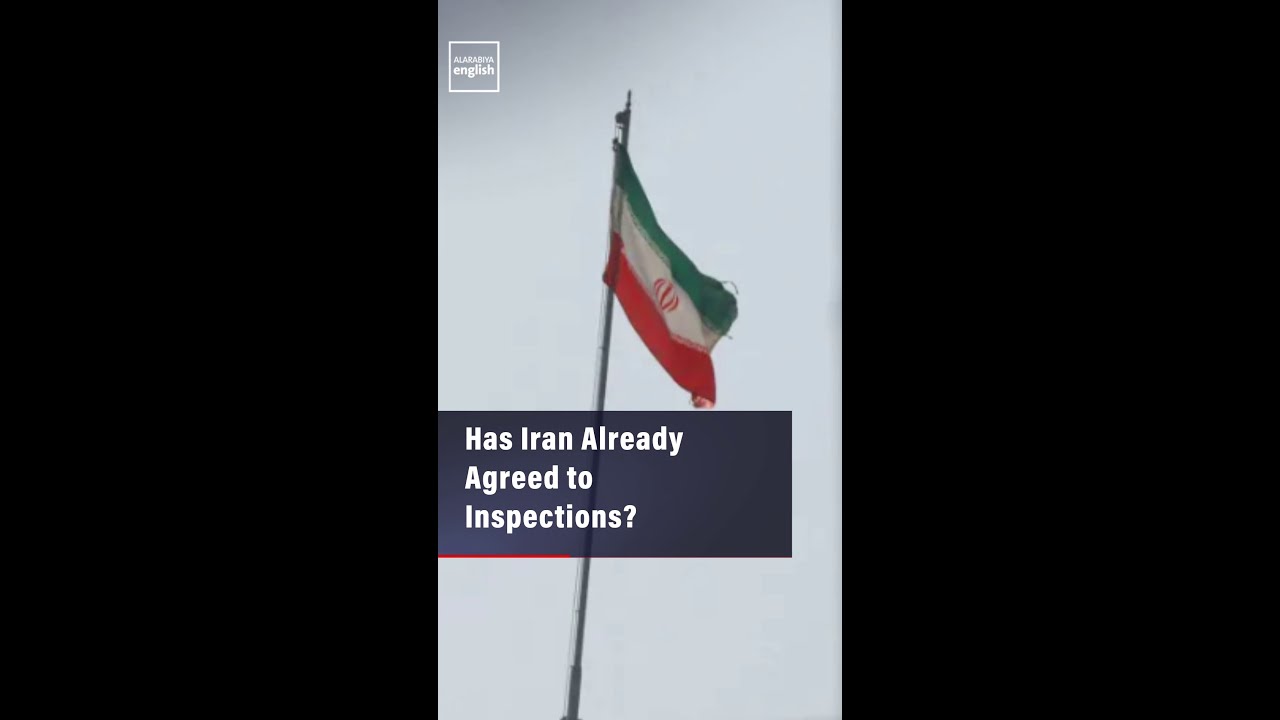 Video | Has Iran Already Agreed to Inspections?
