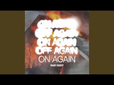On Again - Grant Gilbert