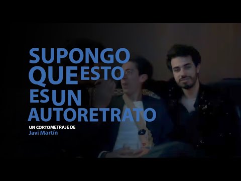 SUPONGO QUE ESTO ES UN AUTORETRATO | TEASER TRAILER | MILK DISTRIBUCION | CORTOMETRAJE | SHORTFILM
