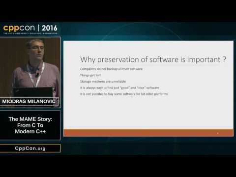CppCon 2016: Miodrag Milanović “The MAME story: From C to Modern C++"