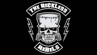 Reckless Rebels - Not My Life