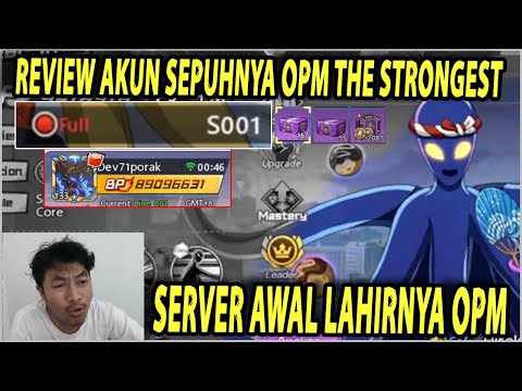 🔥🔥REVIEW AKUN SEPUH!! AWAL LAHIRNYA OPM DI INDONESIA [SERVER 01] - ONE PUNCH MAN The Strongest