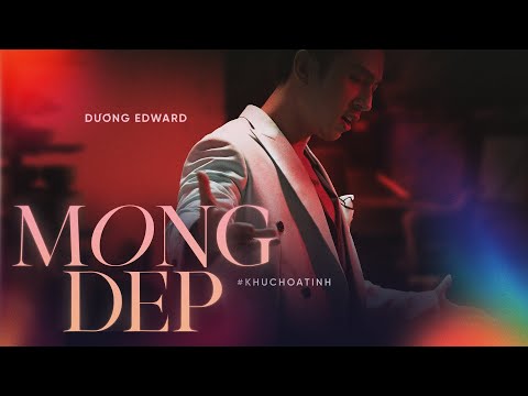 Mộng đẹp - Dương Edward