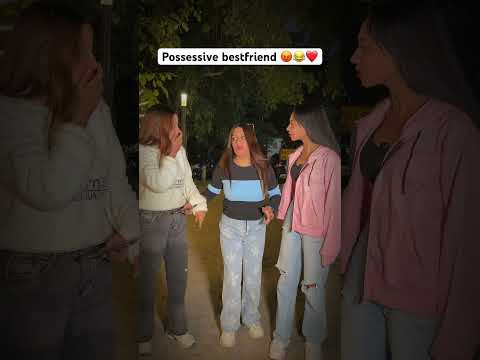 Possessive bestfriend 😂❤️ #youtubeindia #comedy #bff #youtubeshorts #bestfriend #ownvoice
