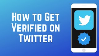 How to Get Verified on Twitter