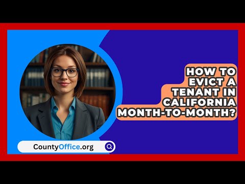 How To Evict A Tenant In California Month-To-Month? - CountyOffice.org
