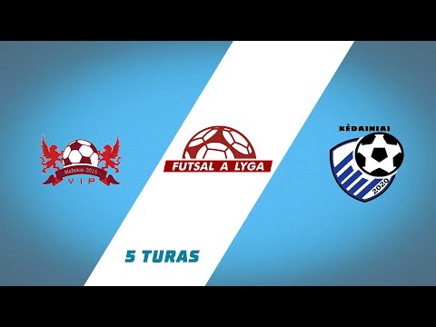Futsal A lyga, remiama TOPsport | 5 turas | Mažeikių VIP – „Kėdainiai United“ | Apžvalga