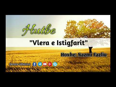 Hutbe : Vlera e Istigfarit