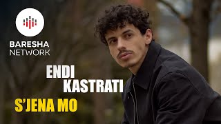 Endi Kastrati - S'jena Mo