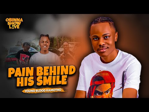 OBINNA SHOW LIVE: FROM CHILDHOOD TRAUMA TO TOXIC LOVE & PUBLIC SHAME – YOUNG BLOOD KAMOTHO