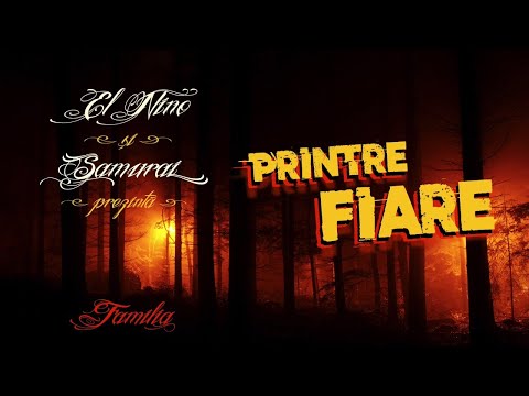 El Nino si Samurai - PRINTRE FIARE (prod. Criminalle)