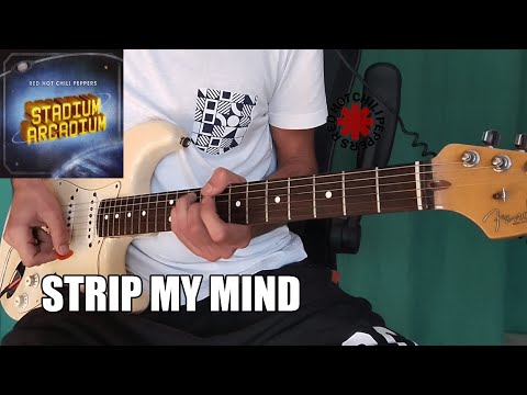 Red Hot Chili Peppers - Strip My Mind | Guitar Cover - w/ @lnl_hrd
