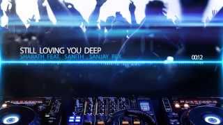 Sharath - Still lovin' you deep ft. Sanith, Sanjay Rex ( lyrics in description )
