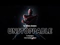 Unstoppable - Dino James || Ft Avengers || Dipan Patel