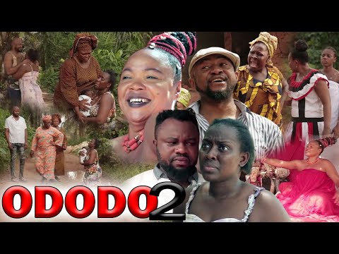 ODODO PART 2 - LATEST NIGERIAN/ NOLLYWOOD MOVIES