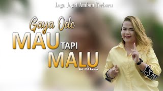 Download lagu Mau Tapi Malu - Gaya Ode || Lagu joget ambon terbaru mp3
