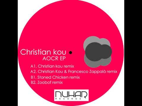 Christian Kou - Aocr [Christian Kou & ZappalÃ  Remix] NHR057