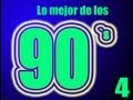 Lo Mejor de Los 90`s 4 | The Best Dance 4 