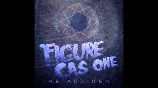 Figure &amp; CasOne - The Accident (Original Mix)