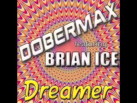 DOBERMAX  DREAMER  feat. BRIAN ICE