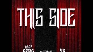 Asap Ferg This Side feat  YG prod By THE FAM