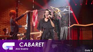 CABARET - Ana Guerra (Gala 9) | OT 2017